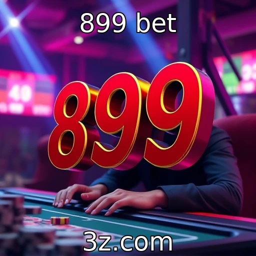 899 bet