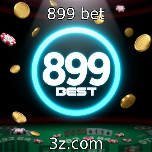 899 bet